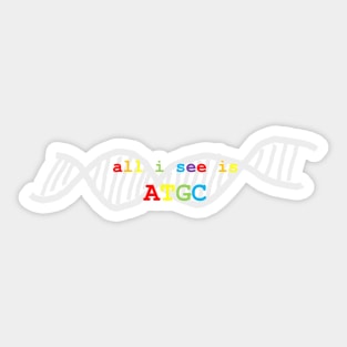 All I see... Pride Science Equality DNA Sticker